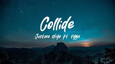 Collide Justine Skye Ft Tyga Lyrics Video YouTube