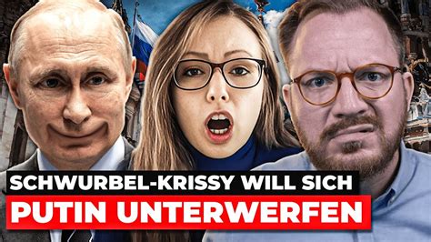 Schwurbel Krissy Will Sich Putin Unterwerfen YouTube