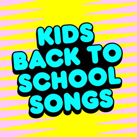 KIDZ BOP Kids - Kids Back To School Songs Lyrics and Tracklist | Genius