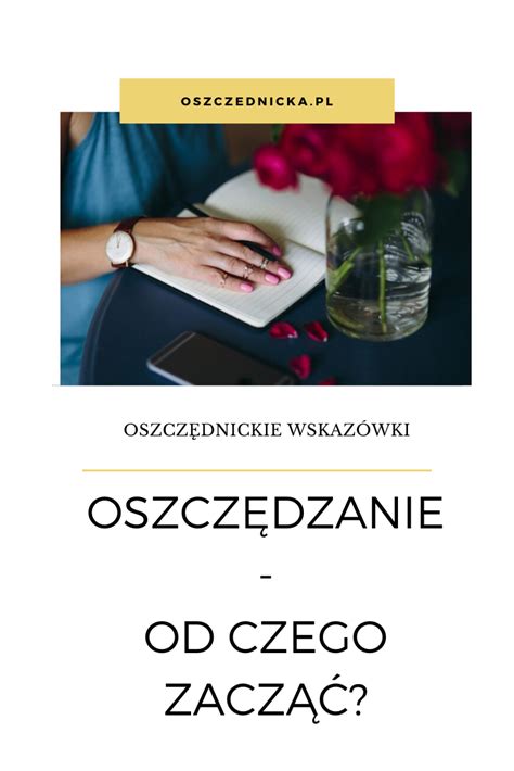 Oszcz Dzanie Od Czego Zacz Kilka Prostych Przyk Ad W Artofit