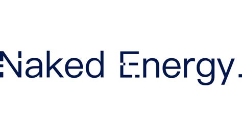 Naked Energy Secures GBP 17Mln Of New Equity In Series B First Close