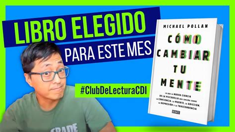 Libro Elegido Para Este Mes En Clubdelecturacdi Como Cambiar Tu