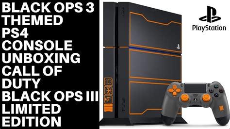 Black Ops 3 Themed Ps4 Console Unboxing Call Of Duty Black Ops Iii