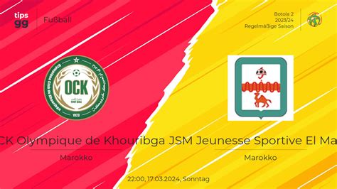 Ock Olympique De Khouribga Jsm Jeunesse Sportive El Massi Am