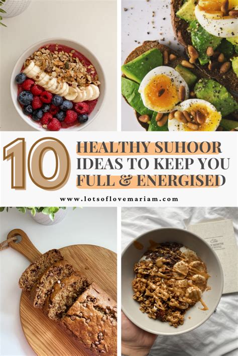 Healthy Suhoor Ideas Recipes To Keep You Full Lots Of Love Mariam