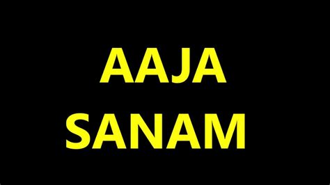 Aaja Sanam Madhur Chandni Mein Hum Full Karaoke With Lyrics Original