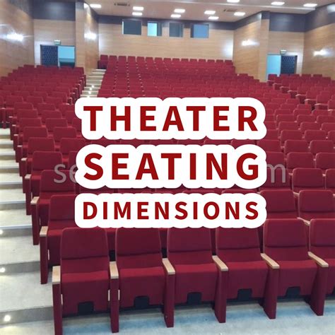 Theater Seating Dimensions - Seatorium™