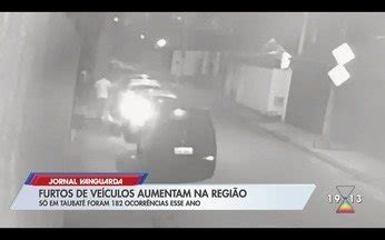 Jornal Vanguarda Furtos de carros crescem 20 no 1º semestre no Vale