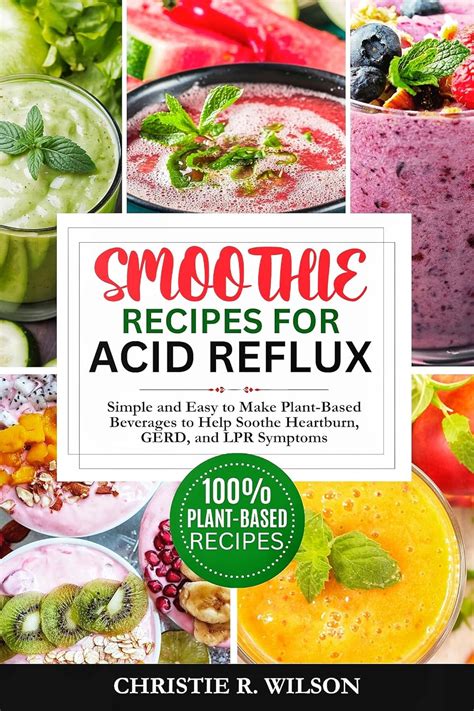 Smoothie Recipes For Acid Reflux Simple And Easy To Make Plant Based Beverages To Help Soothe