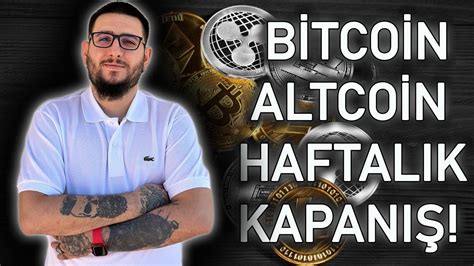 B Tco N Haftalik Kapani Tekn K Temel Anal Z Bitcoin Altcoin