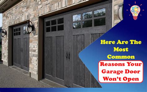 Here Are The Most Common Reasons Your Garage Door Wont Open Updated