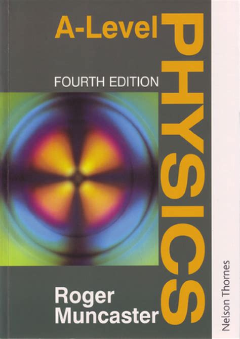 Pdf Download A Level Physics Full Ebook By Roger Muncaster By