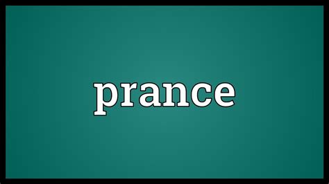 Prance Meaning Youtube