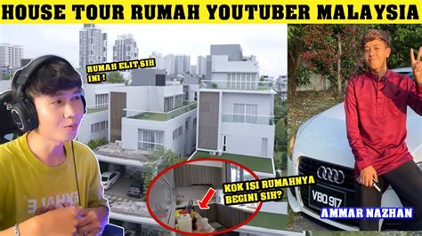 HOUSE TOUR RUMAH YOUTUBER MUDA TERKAYA DI MALAYSIA Ammar Nazhan GAK