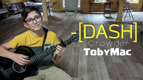 Dash Crowder Tobymac Acoustic Guitar Cover Youtube