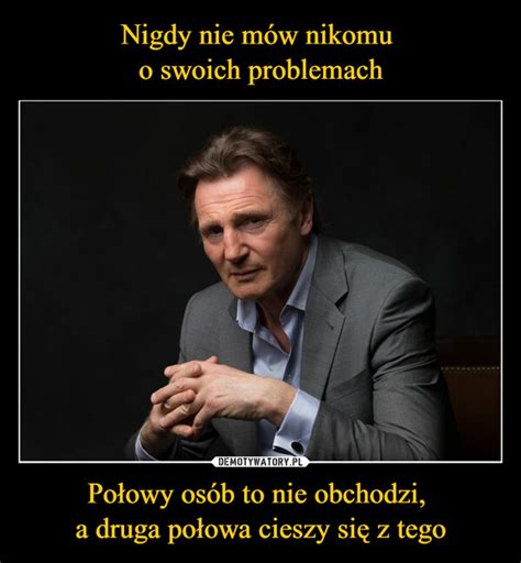 Nigdy Nie M W Nikomu O Swoich Problemach Po Owy Os B To Nie Obchodzi A