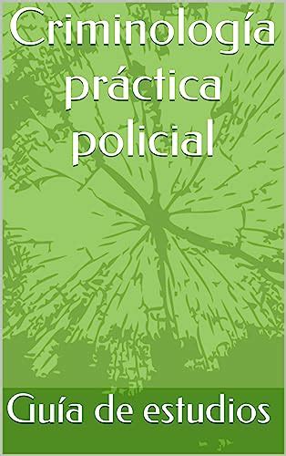 Amazon Criminología práctica policial Spanish Edition eBook