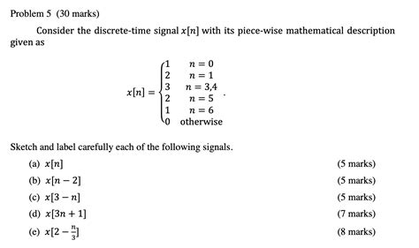 Solved Consider The Discrete Time Signal X[n] With Its