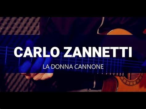 Carlo Zannetti Plays Francesco De Gregori La Donna Cannone