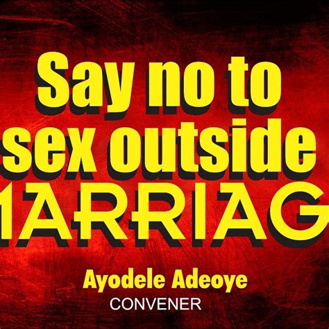 Say No To Sex Outside Marriage Religion Nigeria