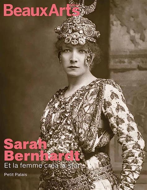 Amazon Fr Sarah Bernhardt Et La Femme Cr A La Star Au Petit Palais