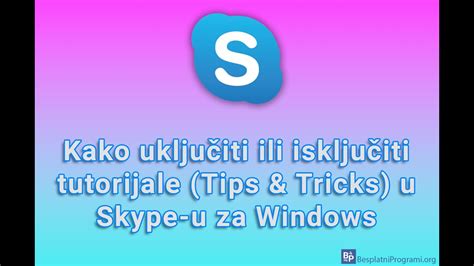 Kako Uklju Iti Ili Isklju Iti Tutorijale Tips Tricks U Skype U Za