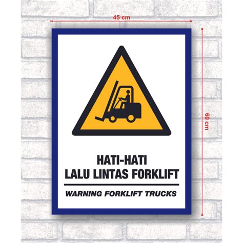 Jual Safety Sign Board Hati Hati Lalu Lintas Forklift Ukuran X Cm