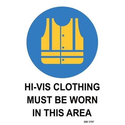 Hi Vis Clothing Must Be Worn Safety Sign 240x340mm Officemax Nz