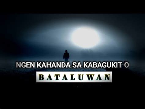 Ngen E Kahanda Sa Kabagukit O Batalwan Ustads Muhammad Dipatuan YouTube