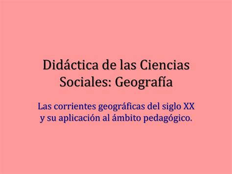 Did Ctica De Las Ciencias Sociales Geograf A Ppt Descargar