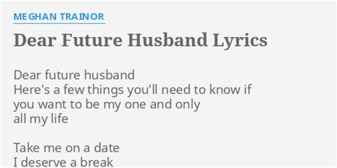 "DEAR FUTURE HUSBAND" LYRICS by MEGHAN TRAINOR: Dear future husband ...