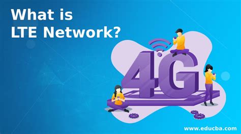 What is LTE Network? | How Does LTE Network Work | Features