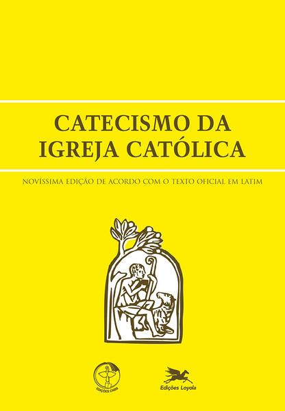 Catecismo Da Igreja Cat Lica Grande Edi Es Loyola