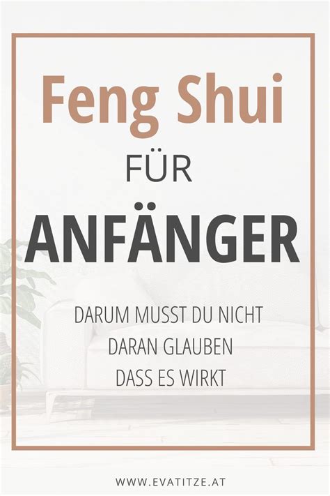 Was Ist Feng Shui Und Muss Ich Daran Glauben Dass Es Wirkt In