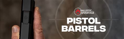 Pistol Barrels For Glock Ballistic Advantage Blog