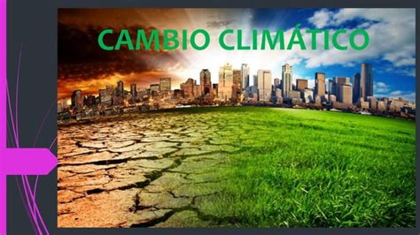 Cambio Climatico Ppt Descarga Gratuita