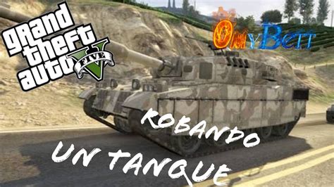 Gta V Intentando Robar Un Tanque Youtube