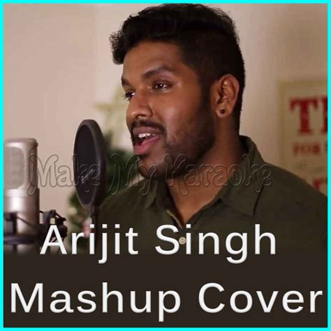 Arijit Singh Mashup Cover Karaoke | Arijit Singh Mashup Cover Karaoke