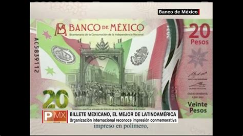 Orgullo Para México Billete De 20 Pesos Gana Como El Mejor De América