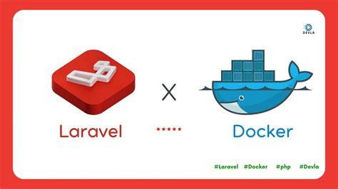 Running Docker In Laravel Dockerize Your Laravel App Devla