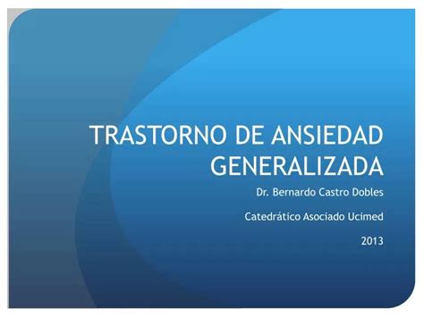 Ppt Trastorno De Ansiedad Generalizada Powerpoint Presentation Free