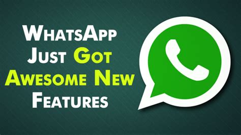 Whatsapp Launched “most Awaited” 3 New Features Check Right Now