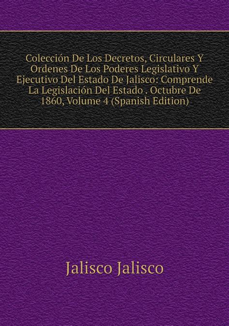 Coleccion De Los Decretos Circulares Y Ordenes De Los Poderes