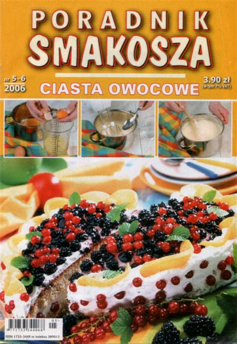 2006 N05 06 Poradnik Smakosza Ciasta Owocowe Maritahl Pobierz Za