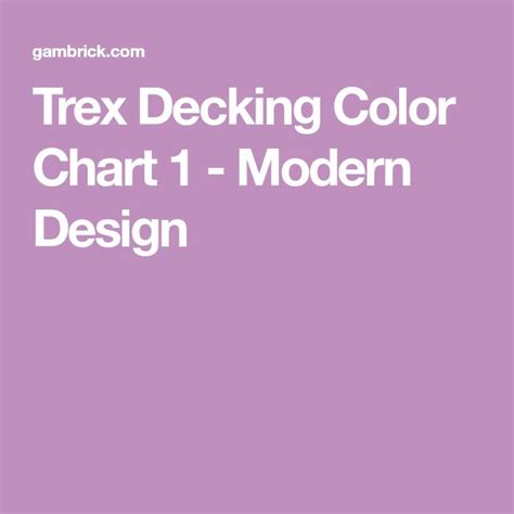 Trex Decking Color Chart 1 - Modern Design | Trex deck colors, Trex ...