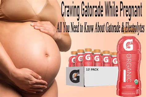 Can You Drink Gatorade While Pregnant Is It Safe