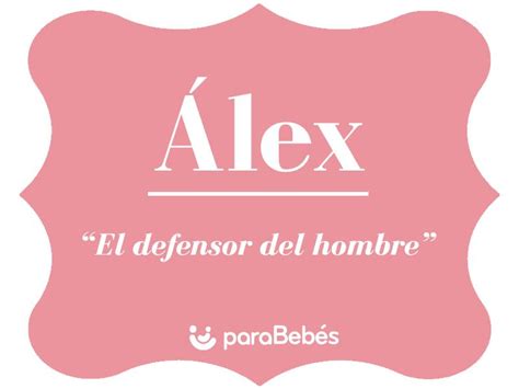 El Verdadero Significado Del Nombre Alexander Descubre Su Origen Y