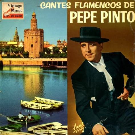 Amazon MusicでPepe PintoのVintage Flamenco Cante Nº49 EPs Collectors