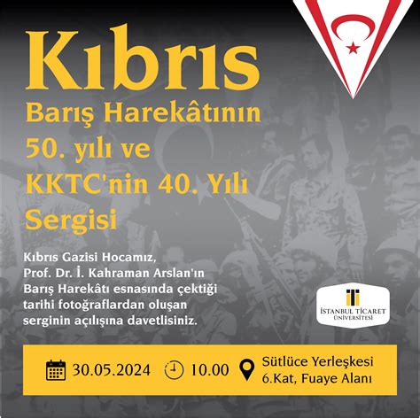 Kıbrıs Barış Harekatının 50 Yılı ve KKTC nin Kuruluşunun 40 Yılı