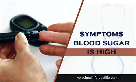 Symptoms blood sugar is high - Health For Best Life